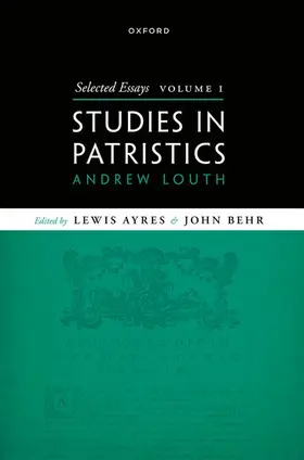 Louth / Ayres / Behr |  Selected Essays, Volume I | Buch |  Sack Fachmedien