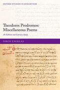 Zagklas |  Theodoros Prodromos: Miscellaneous Poems | Buch |  Sack Fachmedien