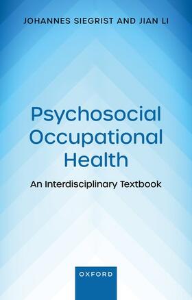 Siegrist / Li | Psychosocial Occupational Health | Buch | 978-0-19-288792-4 | sack.de