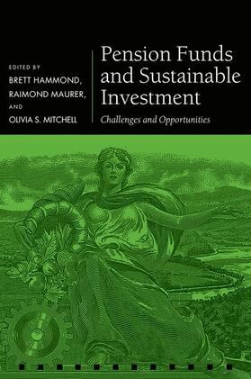 Hammond / Maurer / Mitchell |  Pension Funds and Sustainable Investment | Buch |  Sack Fachmedien