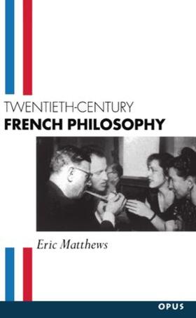 Matthews | Twentieth-Century French Philosophy | Buch | 978-0-19-289248-5 | sack.de