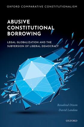 Dixon / Landau |  Abusive Constitutional Borrowing | Buch |  Sack Fachmedien
