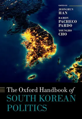Han / Pacheco Pardo / Cho | The Oxford Handbook of South Korean Politics | Buch | 978-0-19-289404-5 | www.sack.de
