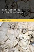 Jolowicz |  Latin Poetry in the Ancient Greek Novels | Buch |  Sack Fachmedien