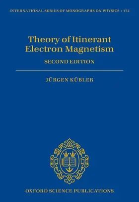 Kübler |  Theory of Itinerant Electron Magnetism | Buch |  Sack Fachmedien