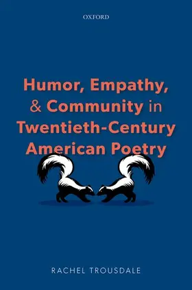 Trousdale |  Humor, Empathy, and Community in Twentieth-Century American Poetry | Buch |  Sack Fachmedien