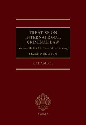 Ambos | Treatise on International Criminal Law | Buch | 978-0-19-289573-8 | sack.de
