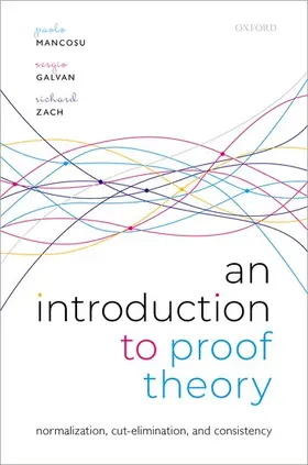 Mancosu / Galvan / Zach |  Introduction to Proof Theory | Buch |  Sack Fachmedien