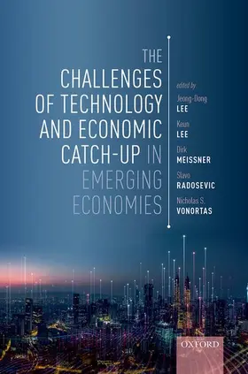 Lee / Meissner / Radosevic |  The Challenges of Technology and Economic Catch-Up in Emerging Economies | Buch |  Sack Fachmedien