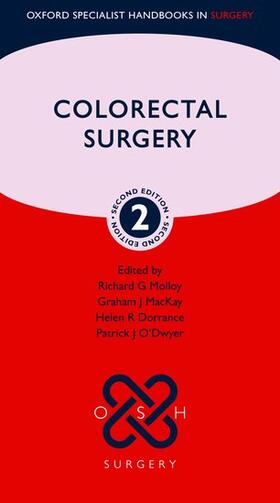 Molloy / MacKay / Dorrance | Colorectal Surgery | Buch | 978-0-19-289624-7 | sack.de