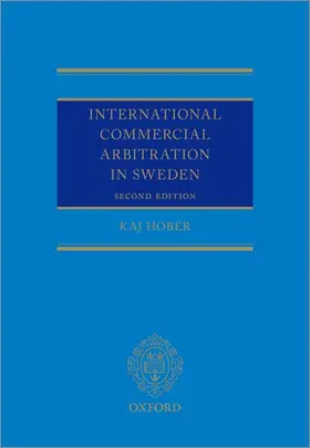 Hobér |  International Commercial Arbitration in Sweden | Buch |  Sack Fachmedien