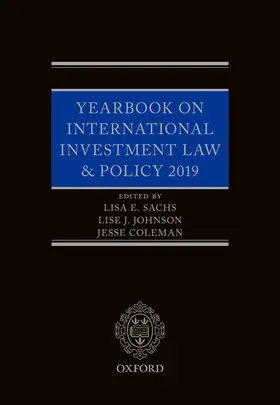 Sachs / Johnson / Coleman |  Yearbook on International Investment Law & Policy 2019 | Buch |  Sack Fachmedien