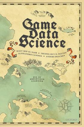 Canossa / El-Nasr / Drachen | Game Data Science | Buch | 978-0-19-289787-9 | sack.de