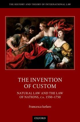 Iurlaro | The Invention of Custom | Buch | 978-0-19-289795-4 | sack.de