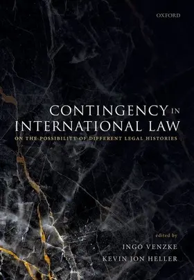 Venzke / Heller |  Contingency in International Law C | Buch |  Sack Fachmedien
