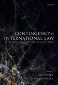 Venzke / Heller |  Contingency in International Law | Buch |  Sack Fachmedien
