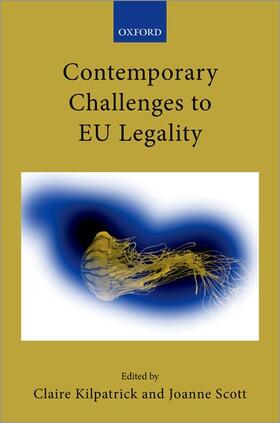 Kilpatrick / Scott |  Contemporary Challenges to EU Legality | Buch |  Sack Fachmedien