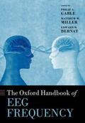 Gable / Miller / Bernat |  The Oxford Handbook of Eeg Frequency | Buch |  Sack Fachmedien