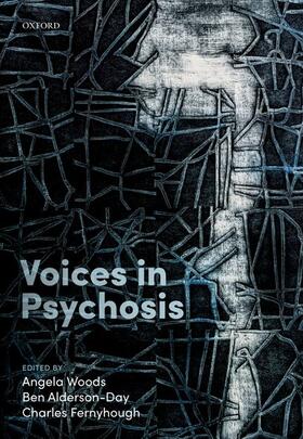Woods / Alderson-Day / Fernyhough |  Voices in Psychosis | Buch |  Sack Fachmedien