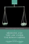 Bubb / Peachin |  Medicine and the Law Under the Roman Empire | Buch |  Sack Fachmedien