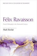 Sinclair |  Félix Ravaisson: French Philosophy in the Nineteenth Century | Buch |  Sack Fachmedien