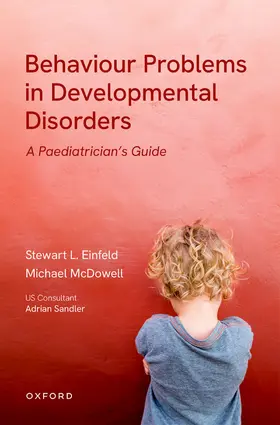 Einfeld / McDowell / Sandler |  Behavioural Problems in Developmental Disorders | Buch |  Sack Fachmedien