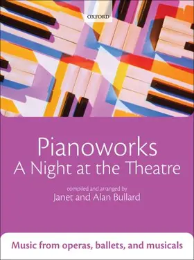 Bullard |  Pianoworks: A Night at the Theatre | Sonstiges |  Sack Fachmedien