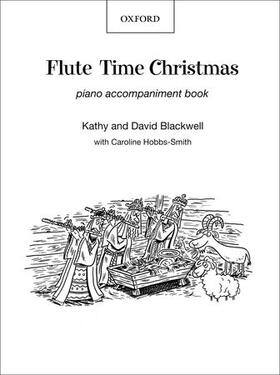 Blackwell / Hobbs-Smith | Flute Time Christmas: Piano Book | Buch | 978-0-19-337928-2 | sack.de