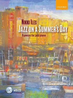 Iles | Jazz on a Summer's Day + CD | Buch | 978-0-19-337979-4 | sack.de