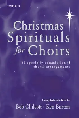 Chilcott / Burton |  Christmas Spirituals for Choirs | Sonstiges |  Sack Fachmedien