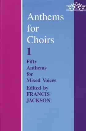 Jackson |  Anthems for Choirs I | Buch |  Sack Fachmedien