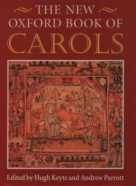 Keyte / Parrott / Bartlett |  The New Oxford Book of Carols | Buch |  Sack Fachmedien