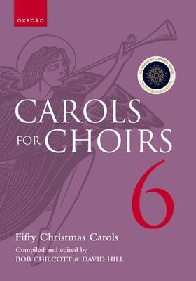 Chilcott / Hill | Carols for Choirs 6 | Buch | 978-0-19-355111-4 | sack.de
