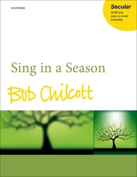 Chilcott |  Sing in a Season | Buch |  Sack Fachmedien