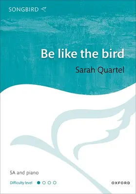  Be like the bird | Sonstiges |  Sack Fachmedien