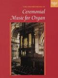 Gower |  The Oxford Book of Ceremonial Music for Organ | Buch |  Sack Fachmedien
