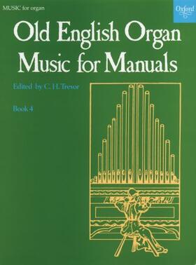 Trevor | Old English Organ Music for Manuals Book 4 | Buch | 978-0-19-375827-8 | sack.de