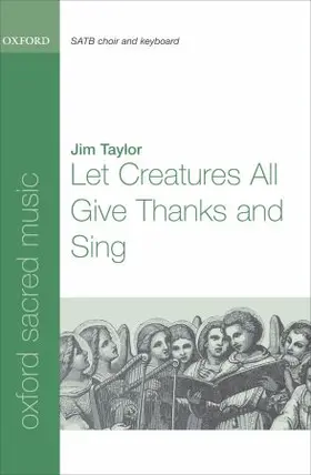  Let Creatures All Give Thanks and Sing | Sonstiges |  Sack Fachmedien