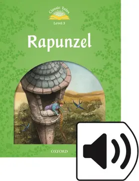 Bladon |  Classic Tales Second Edition: Level 3: Rapunzel Audio Pack | Buch |  Sack Fachmedien
