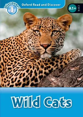 Sved |  Oxford Read and Discover: Level 1: Wild Cats Audio Pack | Buch |  Sack Fachmedien