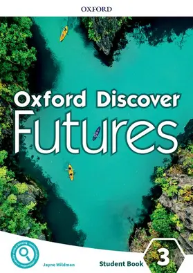 Wildman |  Oxford Discover Futures: Level 3: Student Book | Buch |  Sack Fachmedien