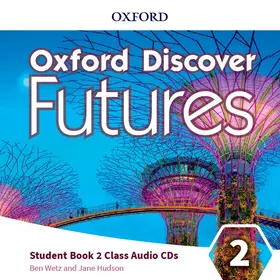 Wetz |  Oxford Discover Futures: Level 2: Class Audio CDs | Sonstiges |  Sack Fachmedien