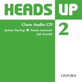 Iannuzzi / Styring | Heads Up: 2: Class Audio CD | Sonstiges | 978-0-19-412311-2 | www.sack.de