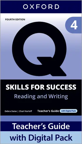 Daise / Norloff / Freire |  Q: Skills for Success Fourth Edition Level 4 Reading and Writing Teacher's Guide with Digital Pack | Buch |  Sack Fachmedien