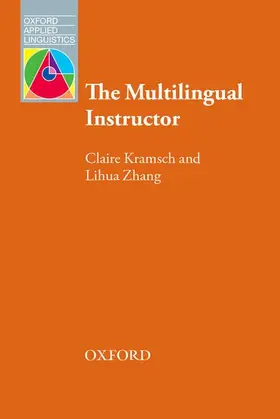 Kramsch / Zhang |  The Multilingual Instructor | Buch |  Sack Fachmedien