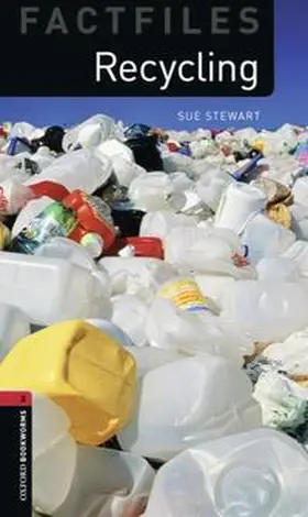 Stewart / Border |  Oxford Bookworms Library Factfiles: Level 3:: Recycling | Buch |  Sack Fachmedien