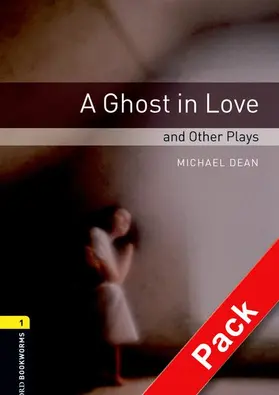 Dean |  Oxford Bookworms Library: Level 1:: A Ghost in Love and Other Plays audio CD pack | Buch |  Sack Fachmedien