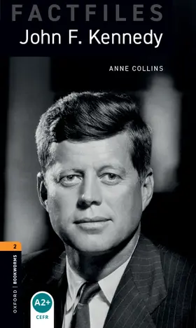 Collins |  Oxford Bookworms Library Factfiles: Level 2: John F. Kennedy | Buch |  Sack Fachmedien
