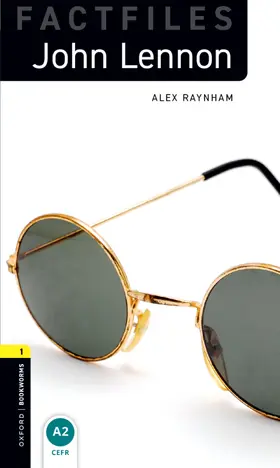 Raynham |  Oxford Bookworms Library Factfiles: Level 1: John Lennon | Buch |  Sack Fachmedien