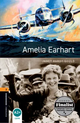 Hardy-Gould |  Oxford Bookworms Library: Level 2:: Amelia Earhart | Buch |  Sack Fachmedien